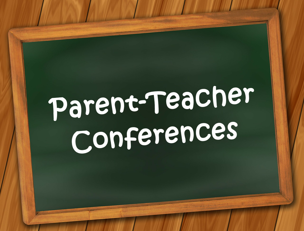 Parent Teacher Conferences